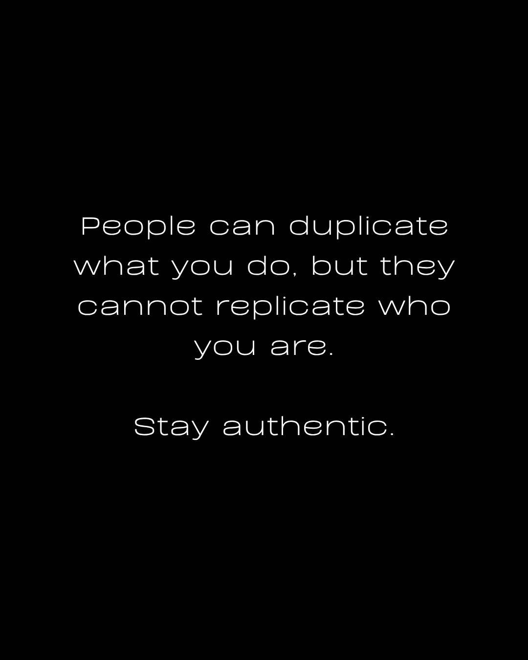 Your Uniqueness Is Your Strongest Competitive Advantage